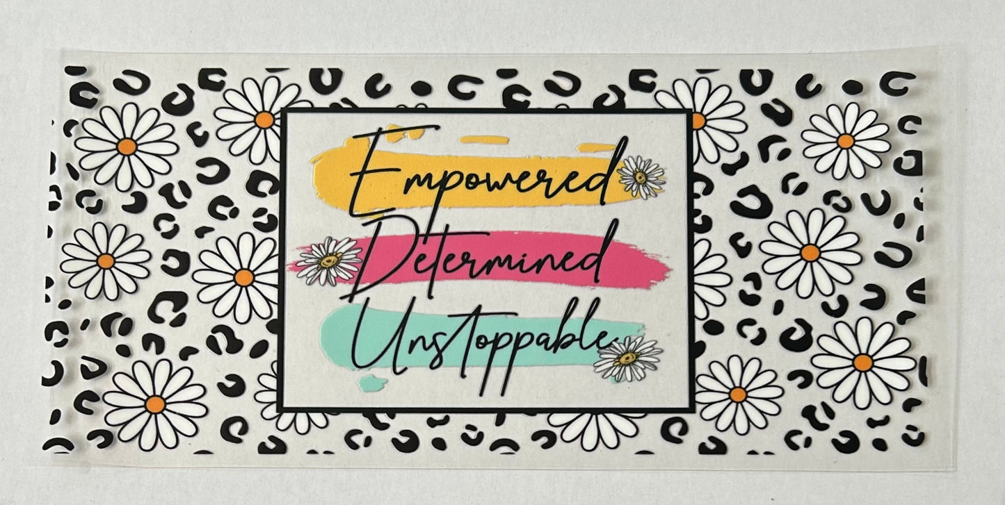 Empowered, Determined, Unstoppable
